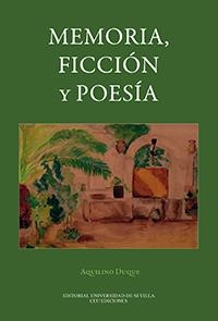 MEMORIA, FICCIÓN Y POESÍA | 9788447218776 | DUQUE GIMENO, AQUILINO