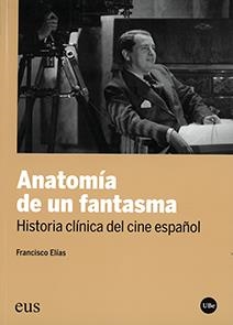 ANATOMÍA DE UN FANTASMA | 9788447219810 | ELÍAS RIQUELME, FRANCISCO