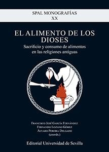 ALIMENTO DE LOS DIOSES, EL | 9788447217878 | GARCÍA FERNÁNDEZ, FRANCISCO JOSÉ / LOZANO GÓMEZ, FERNANDO / PEREIRA DELGADO, ÁLVARO / SERRANO DELGAD