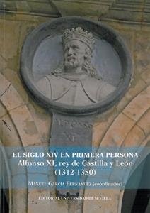 SIGLO XIV EN PRIMERA PERSONA, EL | 9788447217557 | GARCÍA FERNÁNDEZ, MANUEL / GARCÍA FERNÁNDEZ, MANUEL / BENÍTEZ GUERRERO, CARMEN / GARCÍA SANJUÁN, ALE