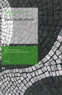 POR EL SUEÑO AFUERA | 9788447215713 | GONZÁLEZ DA COSTA, ADRIÁN