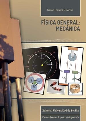 FÍSICA GENERAL: MECÁNICA | 9788447230402 | GONZÁLEZ FERNÁNDEZ, ANTONIO DE LA CRUZ
