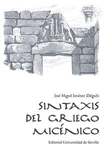 SINTAXIS DEL GRIEGO MICÉNICO | 9788447218127 | JIMÉNEZ DELGADO, JOSÉ MIGUEL