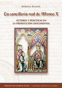CANCILLERÍA REAL DE ALFONSO X, LA | 9788447217588 | KLEINE, MARINA