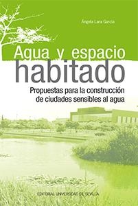 AGUA Y ESPACIO HABITADO | 9788447228447 | LARA GARCÍA, ÁNGELA