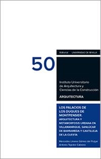 PALACIOS DE LOS DUQUES DE MONTPENSIER, LOS | 9788447218264 | LINARES GÓMEZ DEL PULGAR, MERCEDES / TEJEDOR CABRERA, ANTONIO