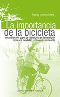 IMPORTANCIA DE LA BICICLETA, LA | 9788447218509 | MÁRQUEZ SILLERO, RICARDO