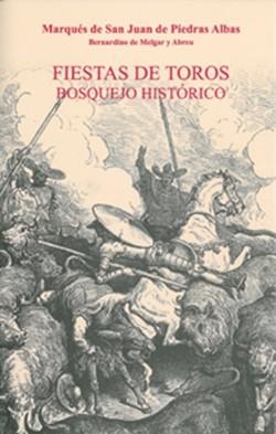 FIESTAS DE TOROS | 9788447212576 | MELGAR Y ABREU, BERNARDINO DE