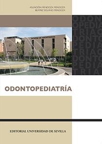 ODONTOPEDIATRÍA | 9788447219667 | MENDOZA MENDOZA, ASUNCIÓN / SOLANO MENDOZA, BEATRIZ