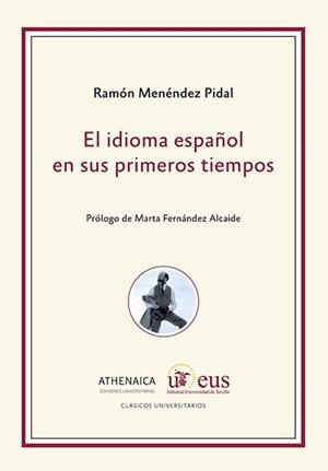 IDIOMA ESPAÑOL EN SUS PRIMEROS TIEMPOS, EL | 9788447231317 | MENÉNDEZ PIDAL, RAMÓN