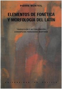 ELEMENTOS DE FONÉTICA Y MORFOLOGÍA DEL LATÍN | 9788474059564 | MONTEIL, PIERRE