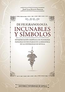 DE FILIGRANOLOGÍA. INCUNABLES Y SÍMBOLOS | 9788447219094 | NUEVO ÁBALOS, JOSÉ LUIS