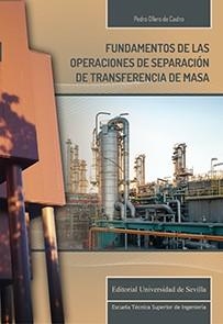 FUNDAMENTOS DE LAS OPERACIONES DE SEPARACIÓN DE TRANSFERENCIA DE MASA | 9788447229222 | OLLERO DE CASTRO, PEDRO