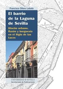 BARRIO DE LA LAGUNA DE SEVILLA, EL | 9788447214037 | OLLERO LOBATO, FRANCISCO