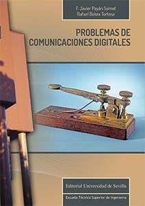 PROBLEMAS DE COMUNICACIONES DIGITALES | 9788447218189 | PAYÁN SOMET, F. JAVIER / BOLOIX TORTOSA, RAFAEL