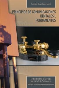 PRINCIPIOS DE COMUNICACIONES DIGITALES I. FUNDAMENTOS | 9788447215430 | PAYÁN SOMET, FRANCISCO JAVIER