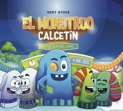 MONSTRUO CALCETÍN Y LA MÁQUINA DEL TIEMPO, EL | 9781908869784 | RYDER, RORY