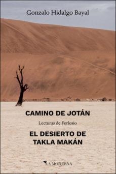 CAMINO DE JOTÁN // EL DESIERTO DE TAKLA MAKÁN | 9788412092141 | HIDALGO BAYAL, GONZALO