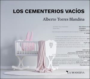 CEMENTERIOS VACÍOS, LOS | 9788412092127 | TORRES BLANDINA, ALBERTO