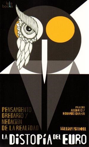 DISTOPIA DEL EURO, LA | 9783944203232 | MITCHELL, WILLIAM