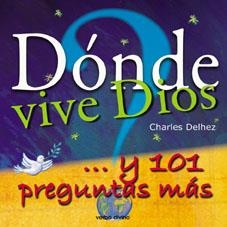 ¿DÓNDE VIVE DIOS? | 9788481698602 | DELHEZ, CHARLES