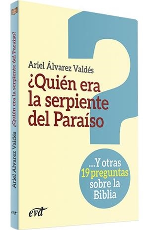 ¿QUIÉN ERA LA SERPIENTE DEL PARAISO? | 9788490732472 | ÁLVAREZ VALDES, ARIEL