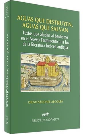AGUAS QUE DESTRUYEN, AGUAS QUE SALVAN | 9788490731901 | BENEDICTO XVI