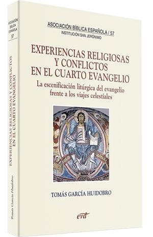 EXPERIENCIAS RELIGIOSAS CONFLICTOS EN CUARTO EVANGELIO | 9788499452708 | GARCIA HUIDOBRO RIVAS, TOMAS