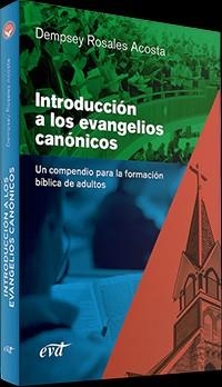 INTRODUCCIÓN A LOS EVANGELIOS CANÓNICOS | 9788490734827 | ROSALES ACOSTA, DEMPSEY