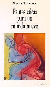 PAUTAS ETICAS UN MUNDO NUEVO | 9788471516015 | THEVENOT, XAVIER