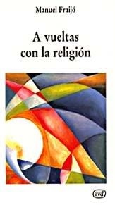 A VUELTAS CON RELIGION | 9788481692815 | FRAIJO NIETO, MANUEL