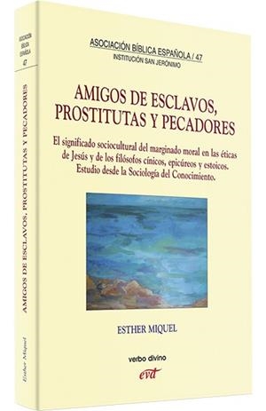 AMIGOS ESCLAVOS, PROSTITUTAS PECADORES | 9788481697155 | MIQUEL PERICAS, ESTHER