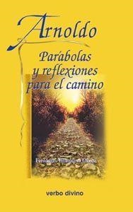 ARNOLDO PARABOLAS REFLEXIONES CAMINO | 9788481696530 | VILLANUEVA CILVETI, FERNANDO