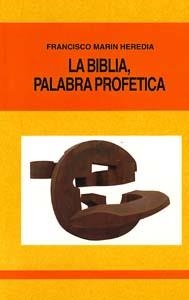 BIBLIA, PALABRA PROFETICA | 9788471518163 | MARIN HEREDIA, FRANCISCO
