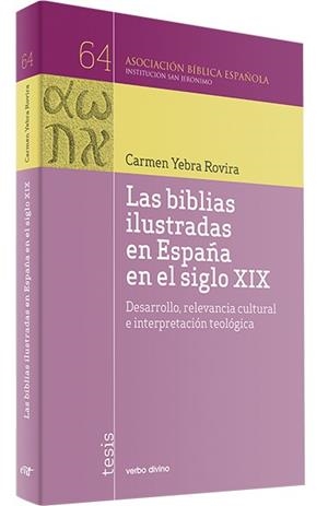BIBLIAS ILUSTRADAS ESPAÑA SIGLO XIX, LAS | 9788490731772 | YEBRA ROVIRA, CARMEN