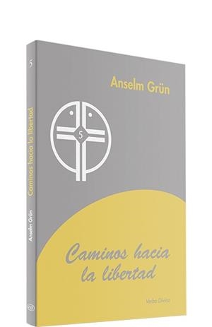 CAMINOS HACIA LIBERTAD | 9788481695595 | GRUN, ANSELM
