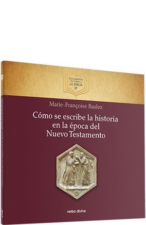 COMO SE ESCRIBE HISTORIA EN EPOCA NUEVO TESTAMENTO | 9788499450018 | BASLEZ, MARIE-FRANÇOISE