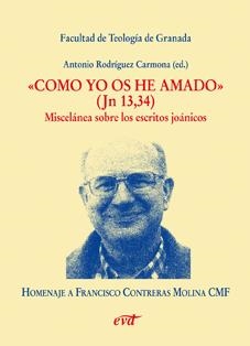 COMO YO OS HE AMADO (JN 13,34) | 9788499451909 | RODRIGUEZ CARMONA, ANTONIO