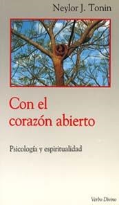 CON EL CORAZÓN ABIERTO | 9788471517616 | J. TONIN, NEYLOR