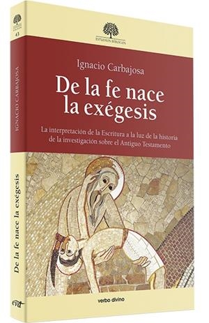DE LA FE NACE LA EXÉGESIS | 9788499451763 | CARBAJOSA PÉREZ, IGNACIO