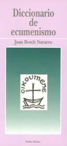 DICCIONARIO ECUMENISMO | 9788481691641 | BOSCH NAVARRO, JUAN