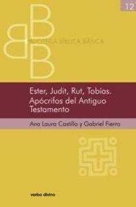 ESTER, JUDIT, RUT, TOBIAS. APOCRIFOS ANTIGUO TESTAMENTO | 9788481699159 | LAURA CASTILLO CHOUZA, ANA