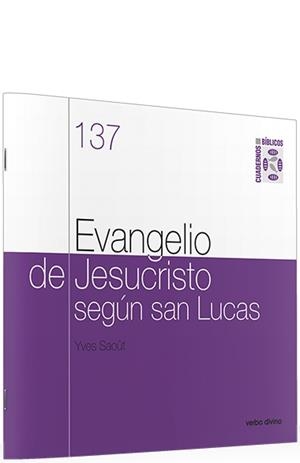 EVANGELIO JESUCRISTO SEGUN SAN LUCAS | 9788481697704 | SAOÛT, YVES