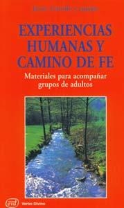 EXPERIENCIAS HUMANAS Y CAMINO DE FE | 9788481694130 | GARRIDO GOITIA, JAVIER