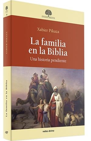 FAMILIA EN LA BIBLIA, LA | 9788490730461 | PIKAZA, XABIER