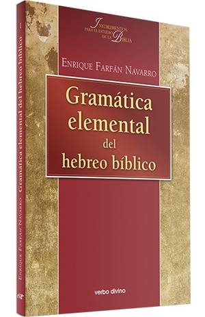 GRAMATICA ELEMENTAL HEBREO BIBLICO | 9788481692204 | FARFAN NAVARRO, ENRIQUE