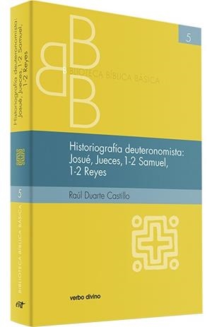HISTORIOGRAFÍA DEUTERONOMISTA: JOSUE, JUECES, 1 Y 2 SAMUEL, 1 Y 2 | 9788490733615 | DUARTE CASTILLO, RAÚL