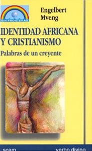IDENTIDAD AFRICANA CRISTIANISMO | 9788481693461 | MVENG, ENGWELBERT