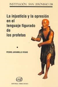 INJUSTICIA OPRESION EN LENGUAJE FIGURADO PROFETAS | 9788471518576 | JARAMILLO RIVAS, PEDRO