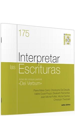 INTERPRETAR LAS ESCRITURAS : DEI VERBUM | 9788490732854 | CARRÉ , PIERRE-MARRIE/DREUILLE , CHRISTOPHE DE/DUVAL-POUJOL , VALÉRIE/PARMENTIER , ÉLISABETH/POFFET 